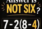 Why the Internet is Arguing Over This Simple Math Problem: 7 – 2(8 – 4) check the first comment for the answer…
